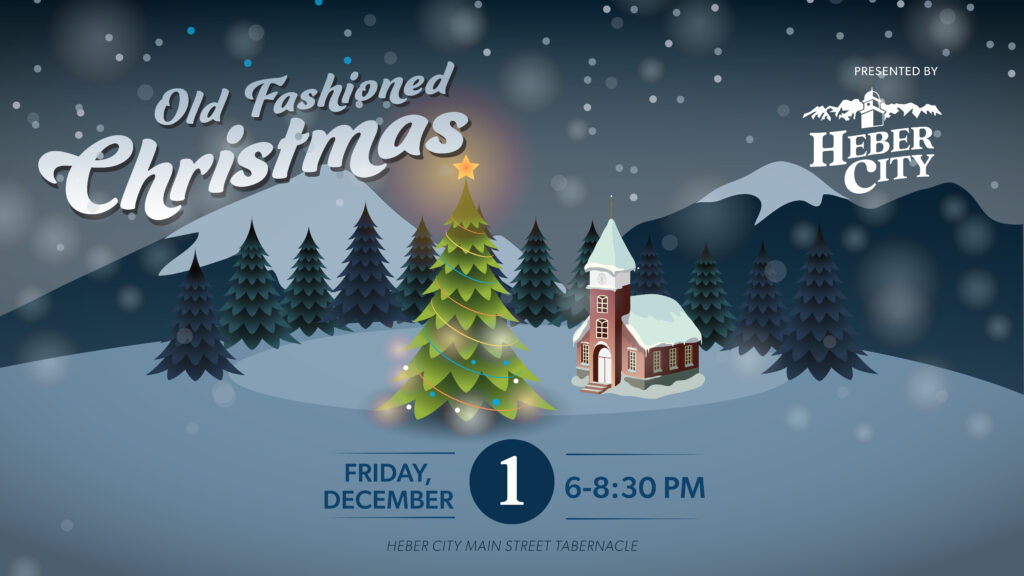 Heber City Tree Lighting & Old Fashioned Christmas Heber Valley Life
